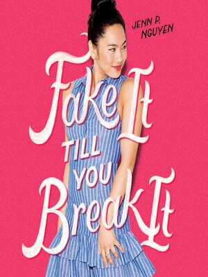 cover image of Fake it Till You Break It